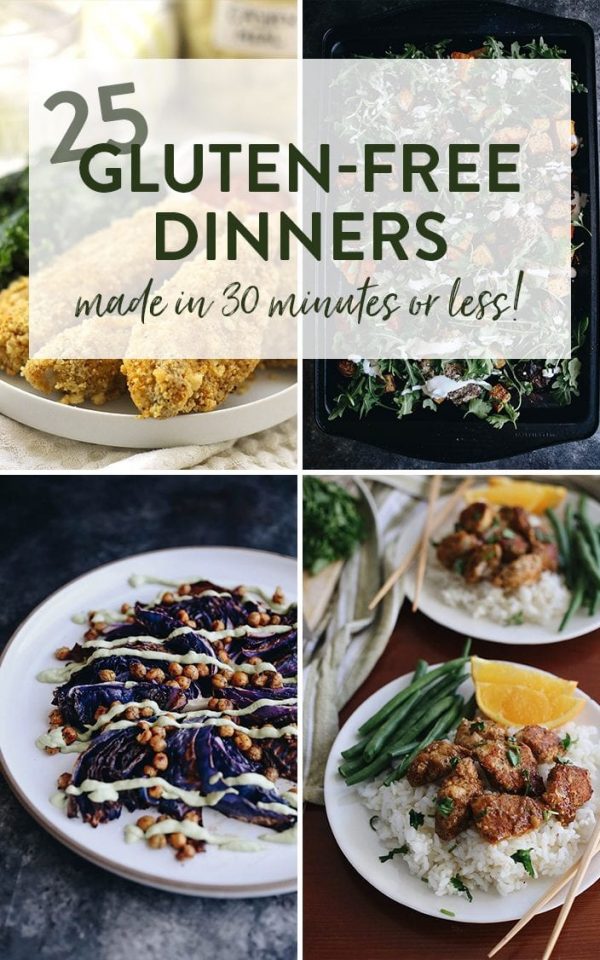 25 Gluten-Free Dinner Recipes in Under 30 Minutes - The Healthy Maven